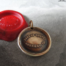 Load image into Gallery viewer, Bronze Wax Seal Pendant - When In Doubt Forbear - RQP Studio
