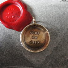 Load image into Gallery viewer, All Or Nothing Wax Seal Charm - antique wax seal jewelry pendant French motto proverb - RQP Studio