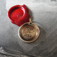 Load image into Gallery viewer, All Or Nothing Wax Seal Charm - antique wax seal jewelry pendant French motto proverb - RQP Studio