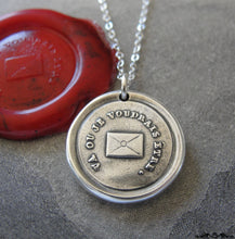Load image into Gallery viewer, Go Where I Wish To Be - Wax Seal Necklace with message letter - antique wax seal charm jewelry - RQP Studio