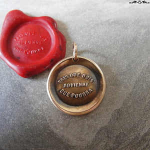 Do What You Must Wax Seal Charm - antique wax seal charm jewelry - French motivational motto quote proverb pendant - RQP Studio