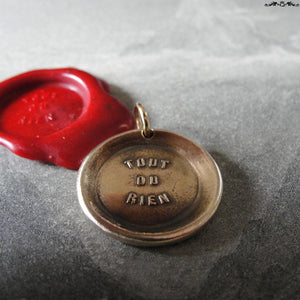 All Or Nothing Wax Seal Charm - antique wax seal jewelry pendant French motto proverb - RQP Studio
